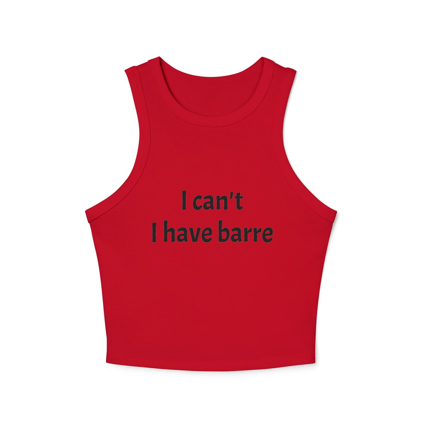 I Can't I Have Barre Women's  Tank Top